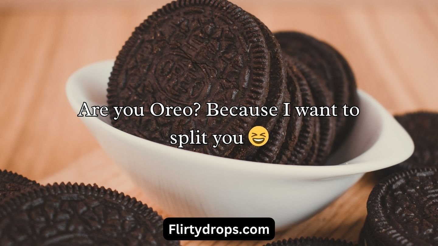 Oreo Pick Up Lines