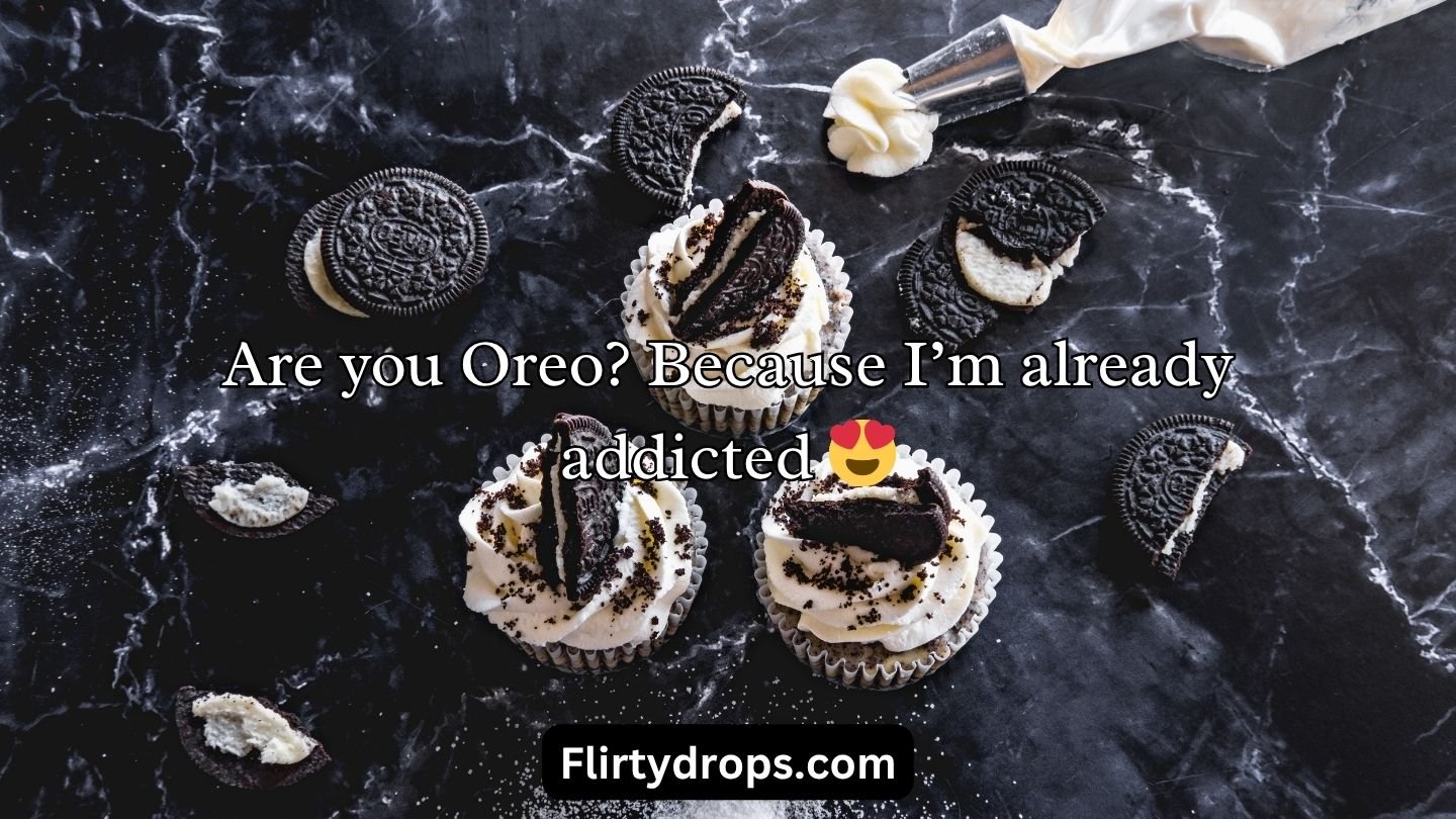 Oreo Pick Up Lines