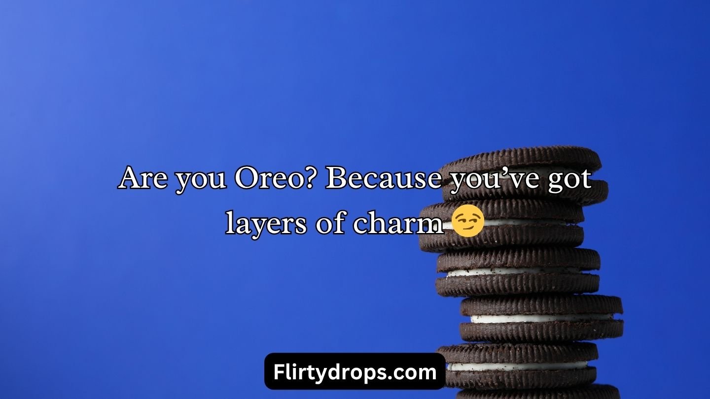 Oreo Pick Up Lines