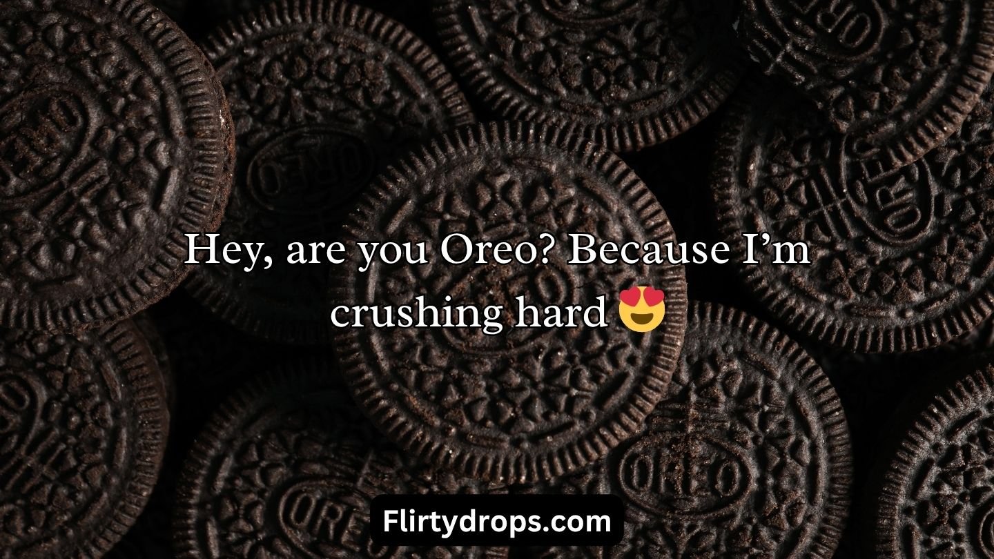 Oreo Pick Up Lines