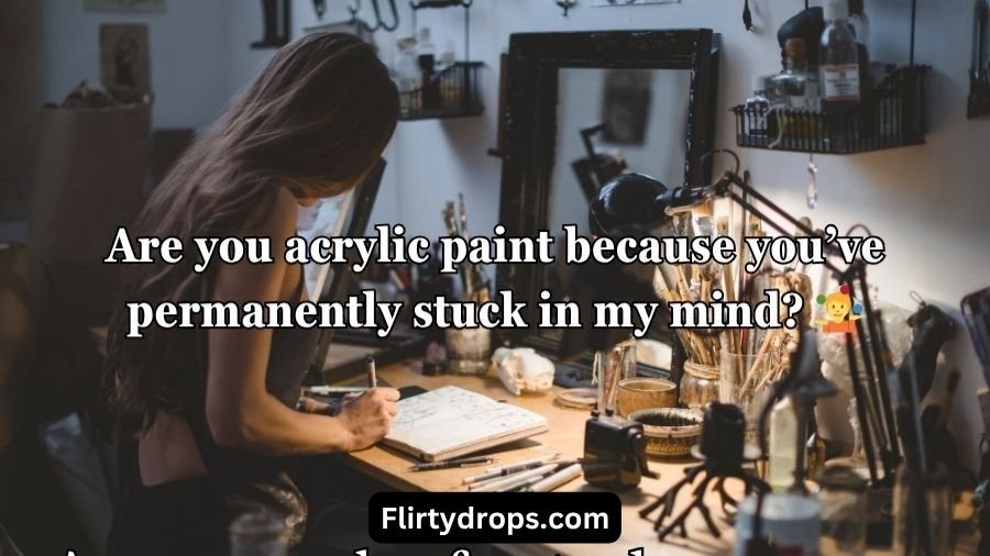 Artist Pick Up Lines