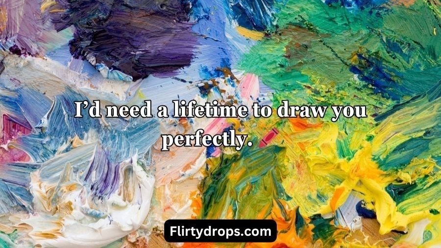 Artist Pick Up Lines