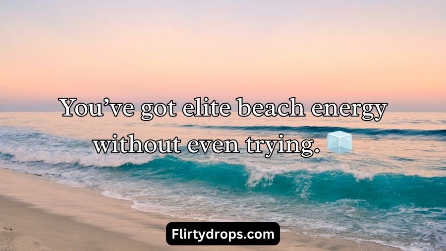 Best Beach Pickup Lines