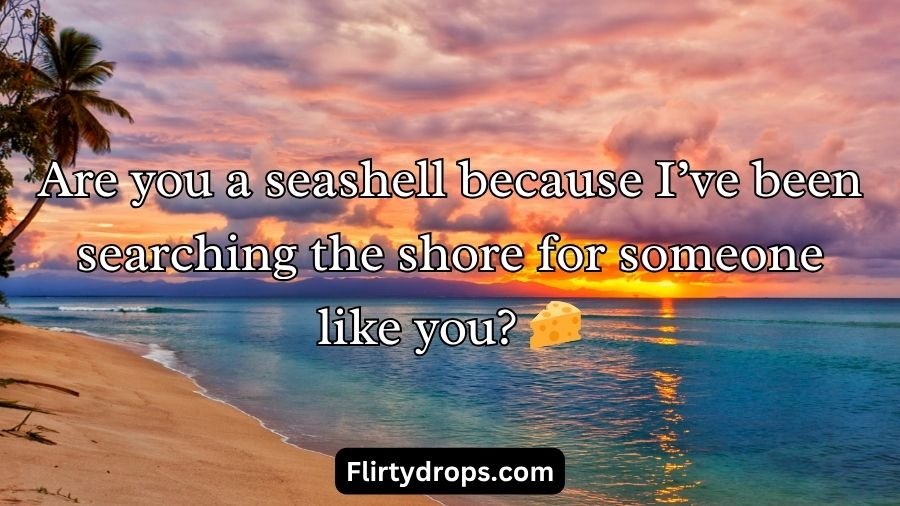 Best Beach Pickup Lines