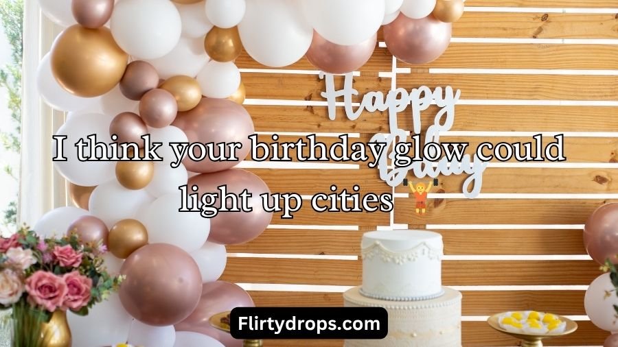 Birthday Pick Up Lines