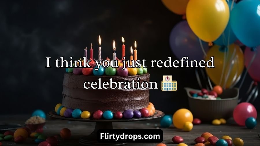 Birthday Pick Up Lines