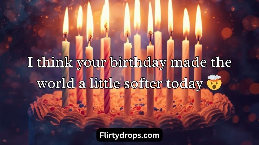 Birthday Pick Up Lines