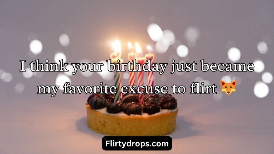 Birthday Pick Up Lines