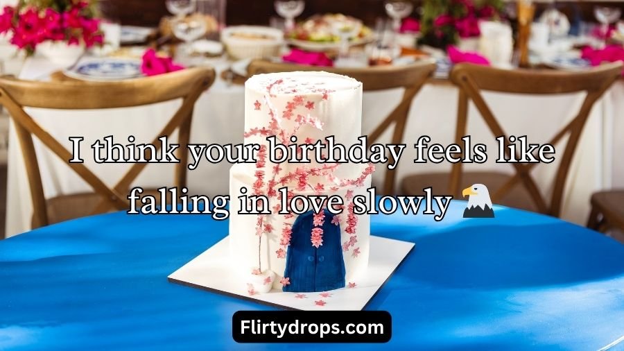 Birthday Pick Up Lines