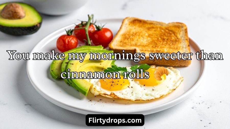 Breakfast Pick Up Lines