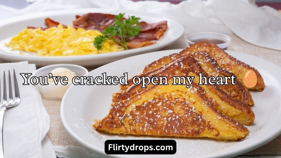 Breakfast Pick Up Lines