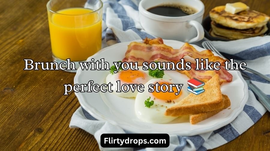 Breakfast Pick Up Lines