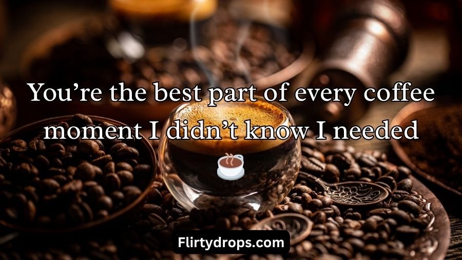 Coffee Pick Up Lines