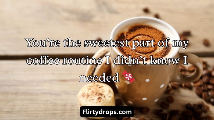 Coffee Pick Up Lines