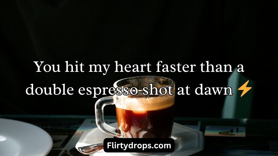Coffee Pick Up Lines