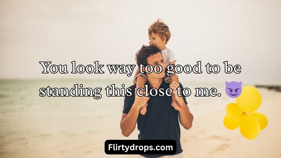 Daddy Pick Up Lines
