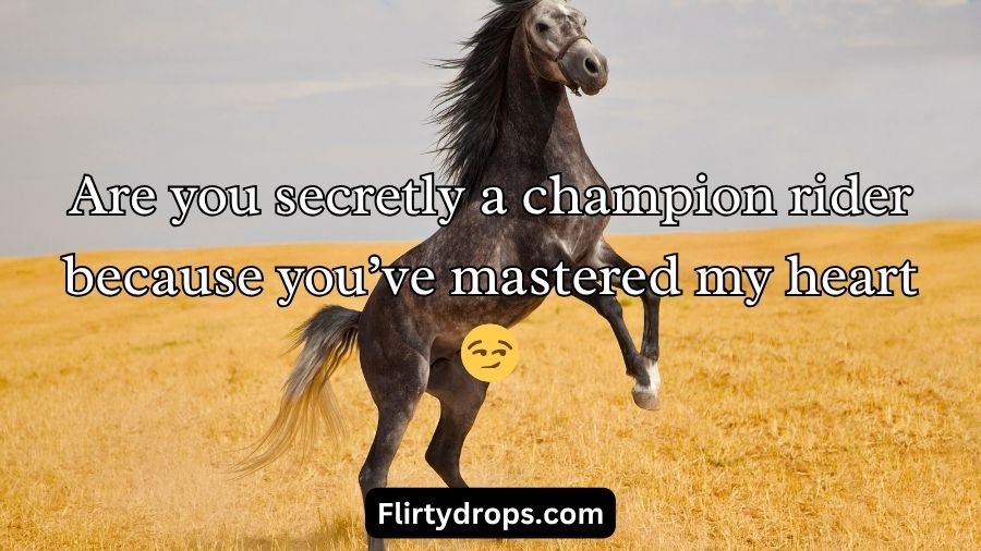 Horse Pick Up Lines