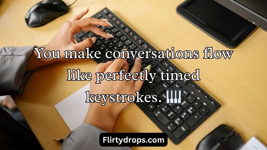 Keyboard Pickup Lines