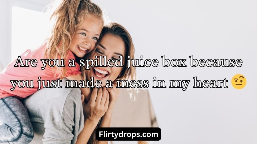 Mom Pick Up Lines And Rizz