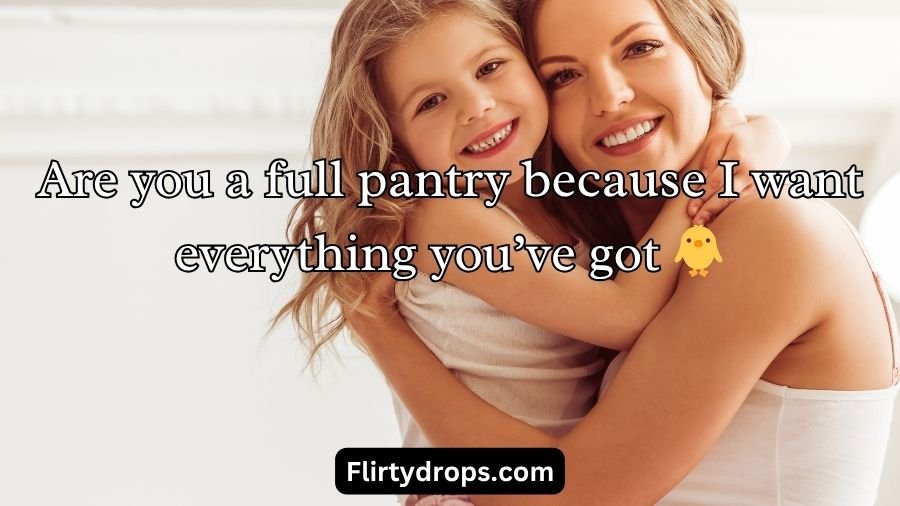 Mom Pick Up Lines And Rizz