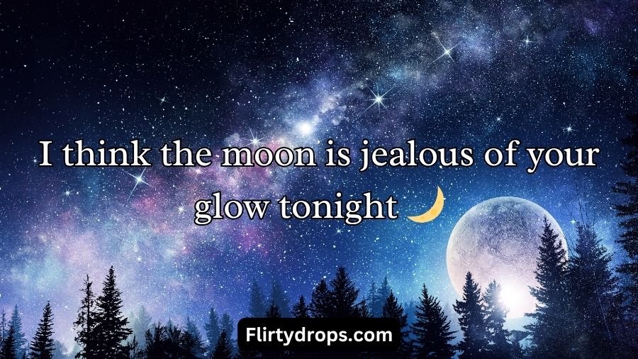 Moon Pick Up Lines