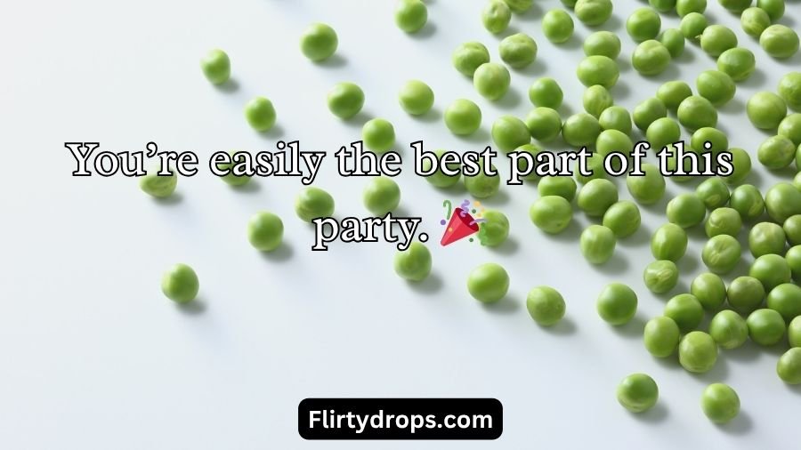 Pea Pickup Lines