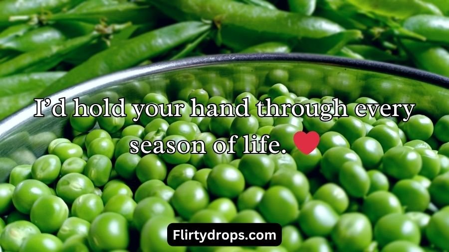 Pea Pickup Lines