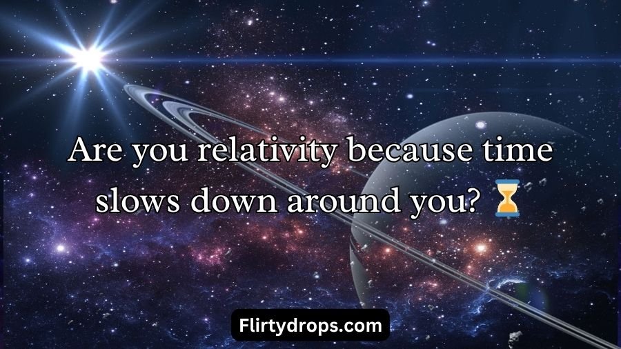 Physics Pickup Lines