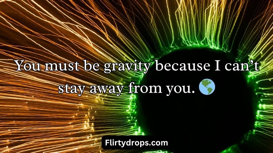 Physics Pickup Lines