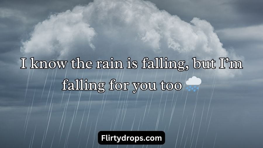 Rain Pickup Lines