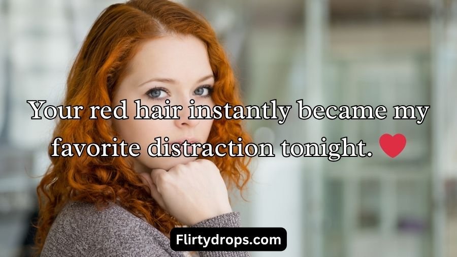 Redhead Pick-Up Lines
