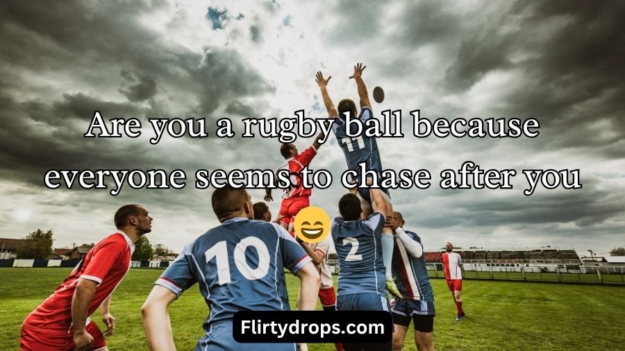 Rugby Pick Up Lines