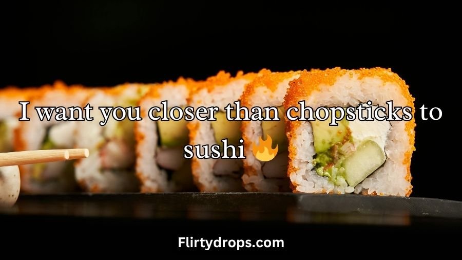 Sushi Pick Up Lines