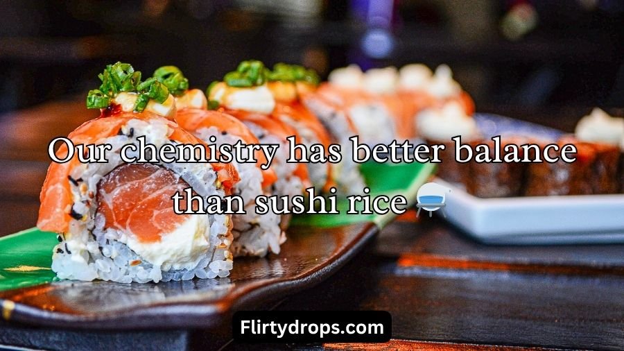 Sushi Pick Up Lines