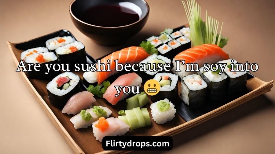 Sushi Pick Up Lines