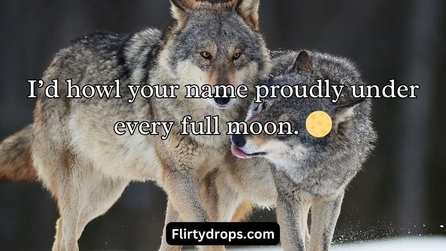 Wolf Pick Up Lines