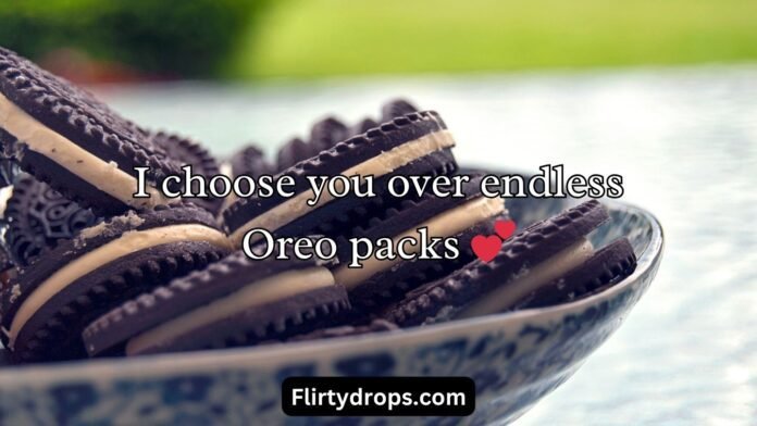 Oreo Pick Up Lines