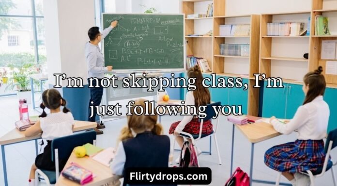 School pick up lines School pick up lines