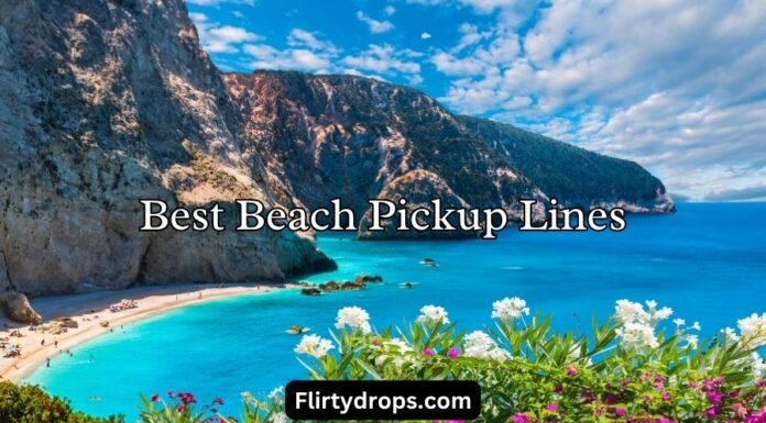 Best Beach Pickup Lines Best Beach Pickup Lines