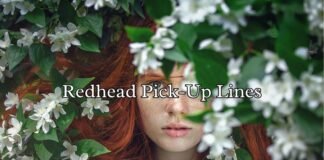 Redhead Pick-Up Lines Redhead Pick-Up Lines