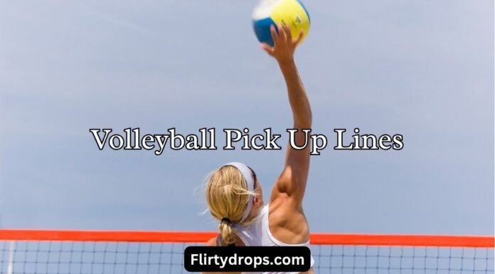 Volleyball Pick Up Lines Volleyball Pick Up Lines