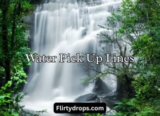 Water Pick Up Lines Water Pick Up Lines