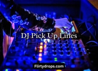 DJ Pick Up Lines DJ Pick Up Lines