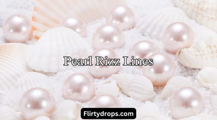 Pearl Rizz Lines Pearl Rizz Lines