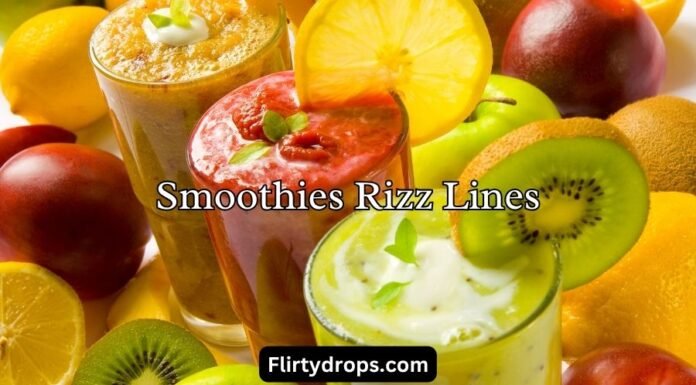 Smoothies Rizz Lines Smoothies Rizz Lines