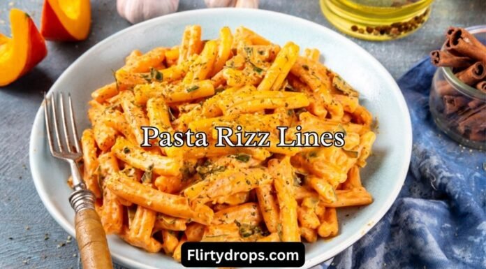 Pasta Rizz Lines Pasta Rizz Lines