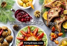 Dinner Pick-Up Lines Dinner Pick-Up Lines