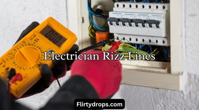 Electrician Rizz Lines Electrician Rizz Lines
