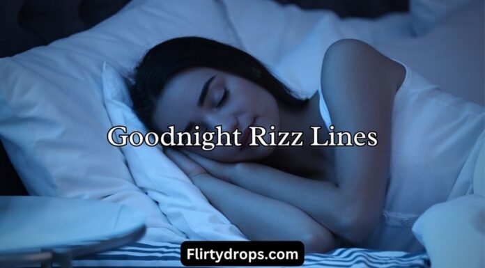 Goodnight Rizz Lines Goodnight Rizz Lines