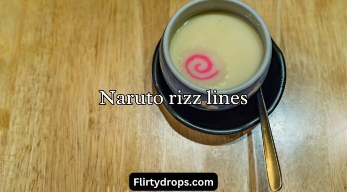 Naruto rizz lines Naruto rizz lines